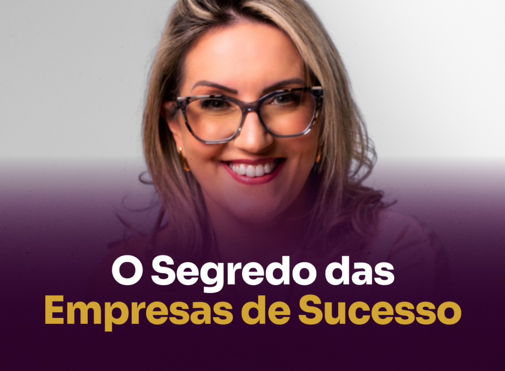 O Segredo das Empresas de Sucesso